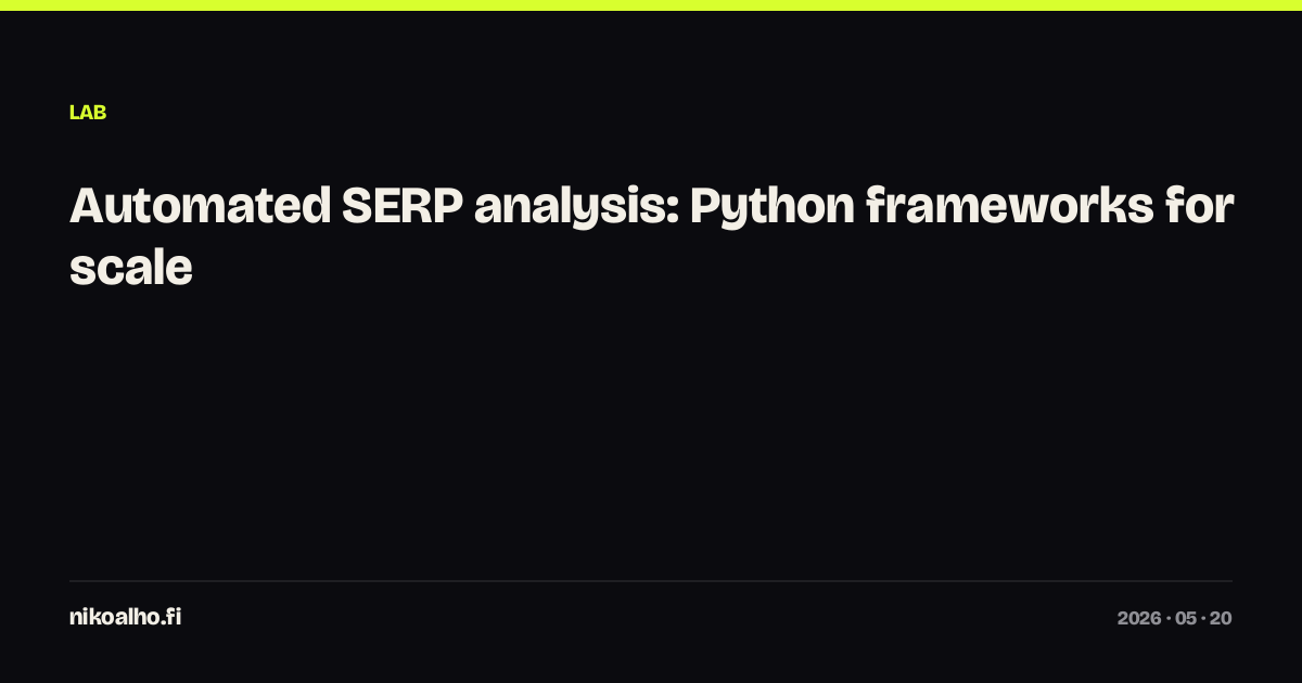 Automated SERP analysis: Python frameworks for scale
